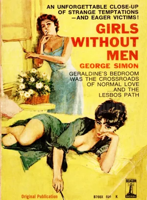 Girls Without Men ... An unforgettable close-up of strange temptations